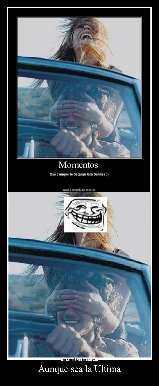 Aunque sea la Ultima - 
