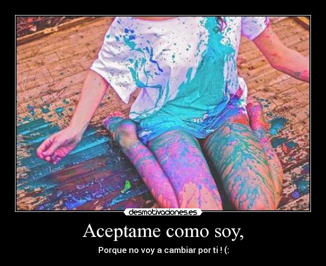Aceptame como soy, - 