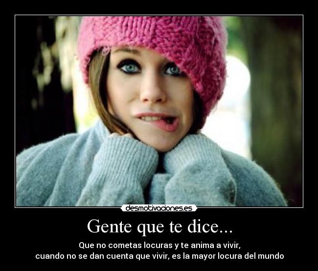 Gente que te dice... -