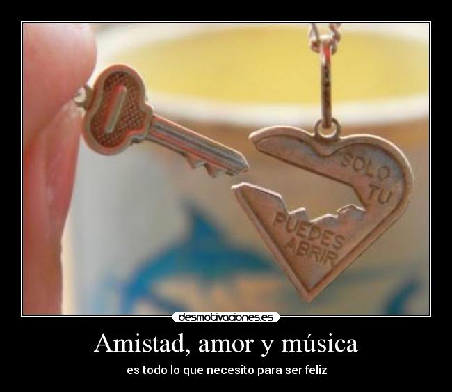 Amistad, amor y música -