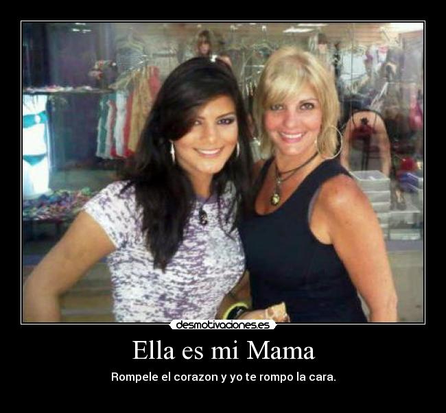 Ella es mi Mama -