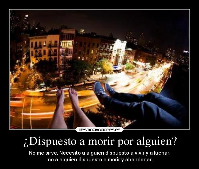 ¿Dispuesto a morir por alguien? - 