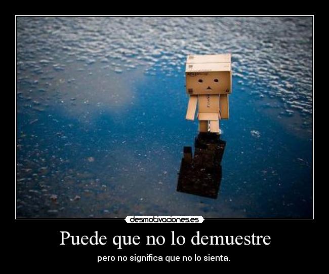 Puede que no lo demuestre - 