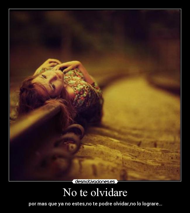 No te olvidare -