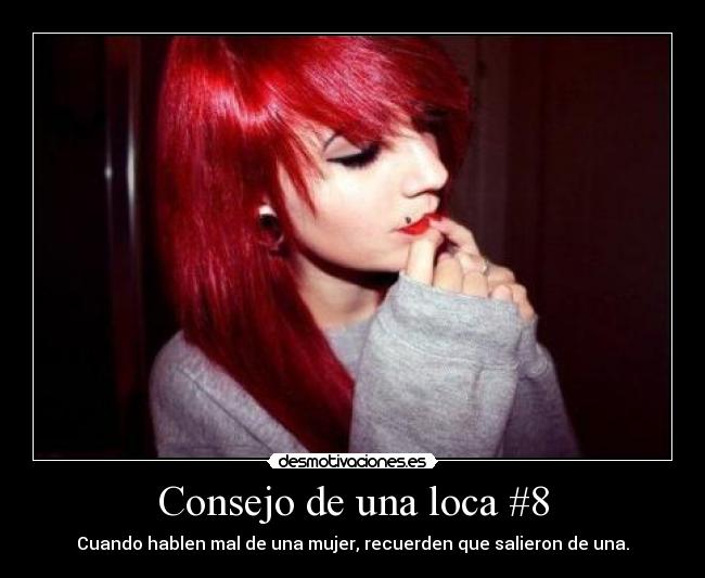 Consejo de una loca #8 - 