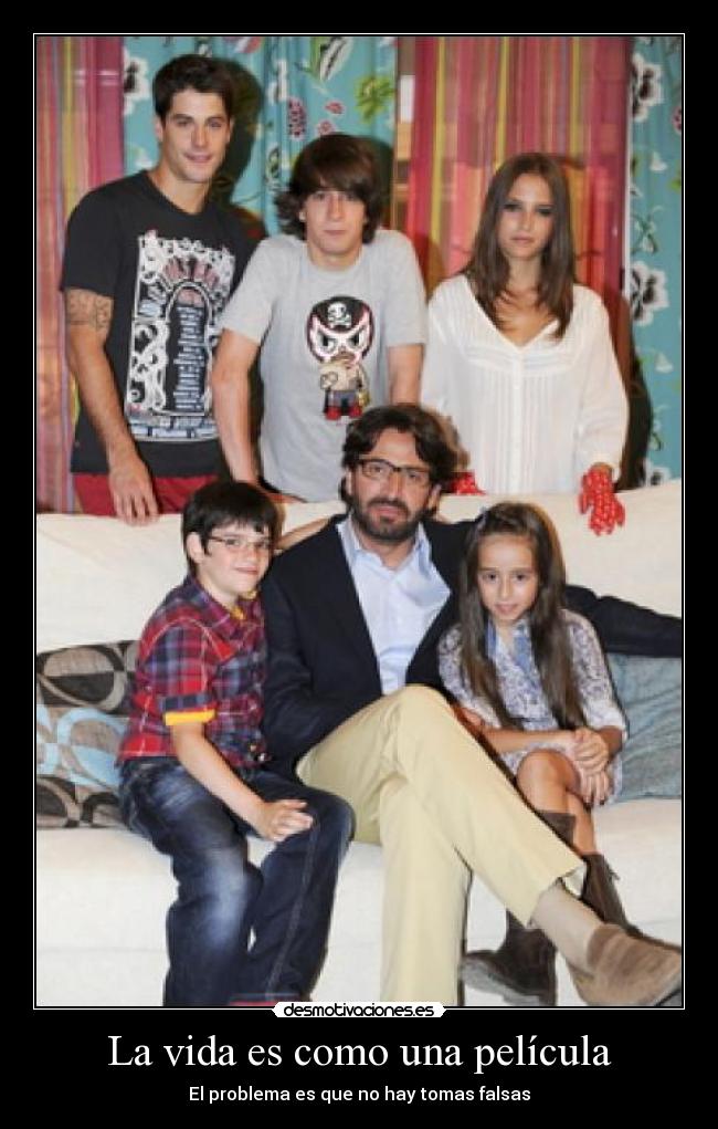 La vida es como una película -