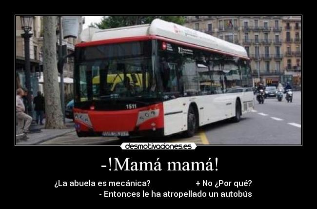 -!Mamá mamá! - 