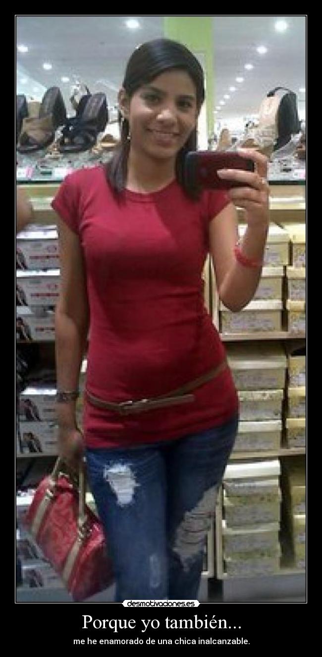 Porque yo también... -