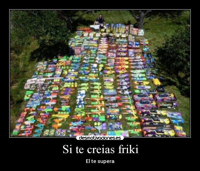 Si te creias friki - El te supera