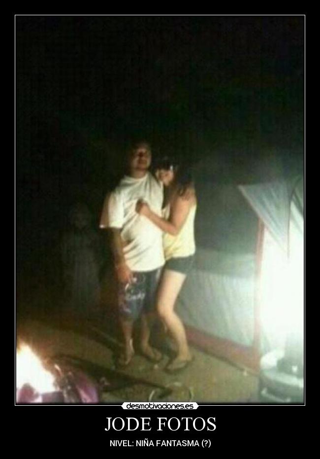 JODE FOTOS - NIVEL: NIÑA FANTASMA (?)