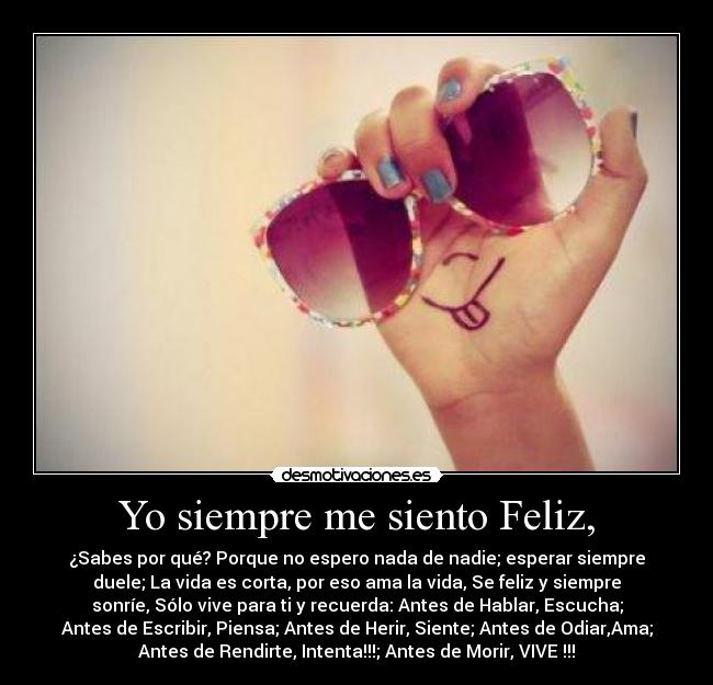 Yo siempre me siento Feliz, - 