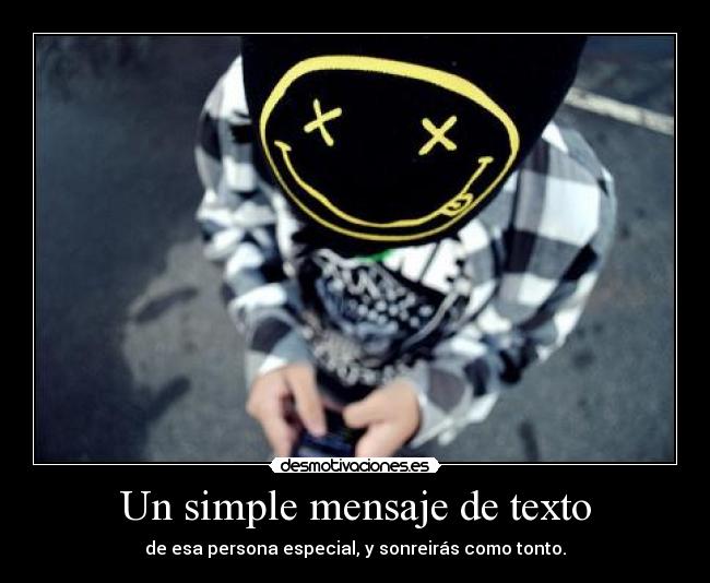 Un simple mensaje de texto -