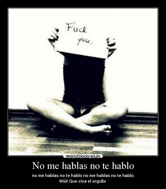 No me hablas no te hablo - 
