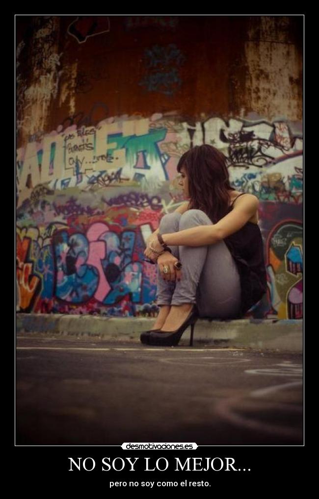 NO SOY LO MEJOR... - 
