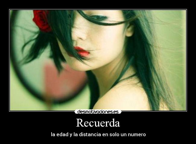 Recuerda - la edad y la distancia en solo un numero