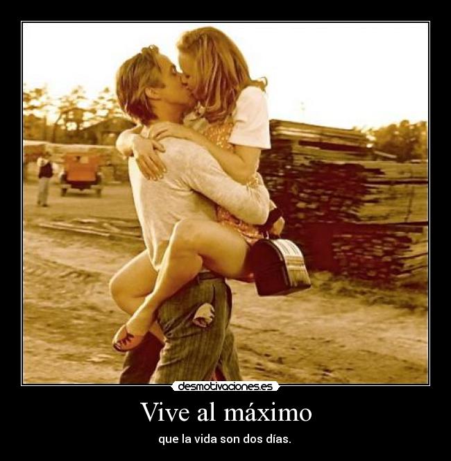 Vive al máximo -