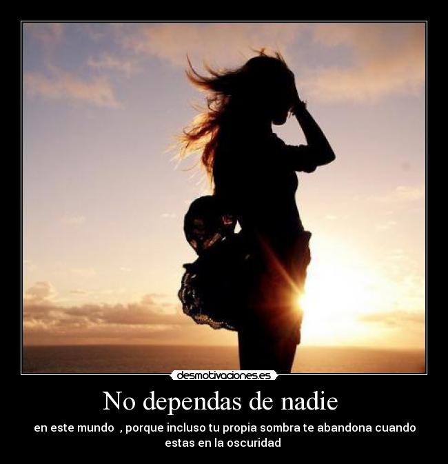 No dependas de nadie  - 