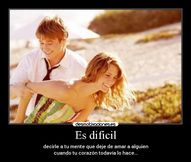 Es dificil - 