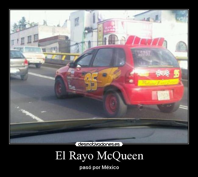 El Rayo McQueen - pasó por México