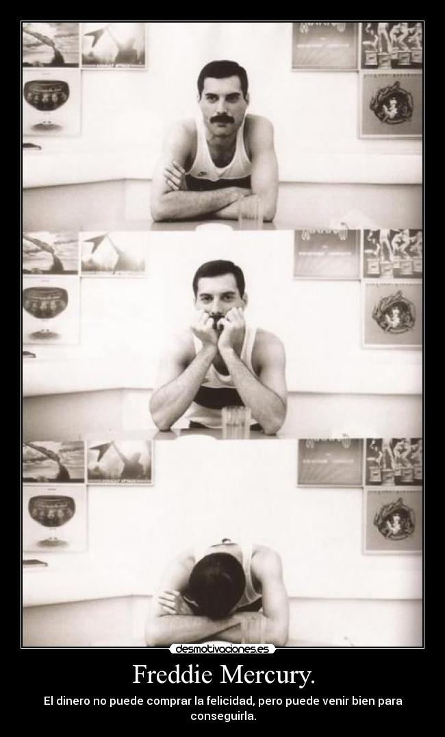 Freddie Mercury. -