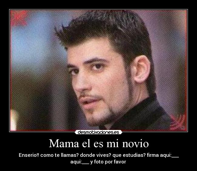 Mama el es mi novio - 