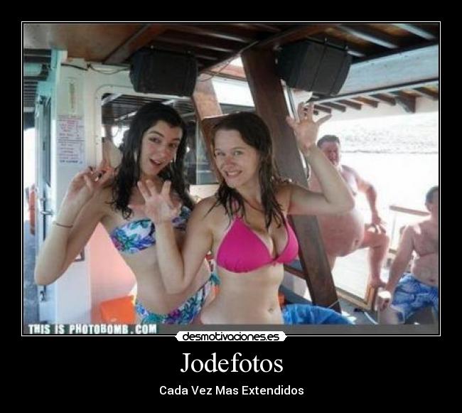 Jodefotos - Cada Vez Mas Extendidos
