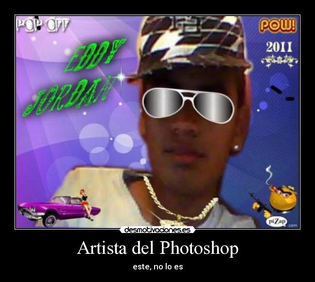 Artista del Photoshop - este, no lo es