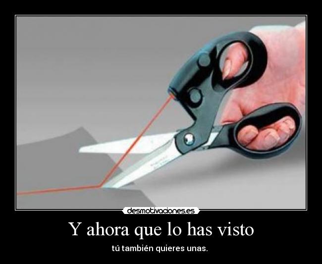 Y ahora que lo has visto -