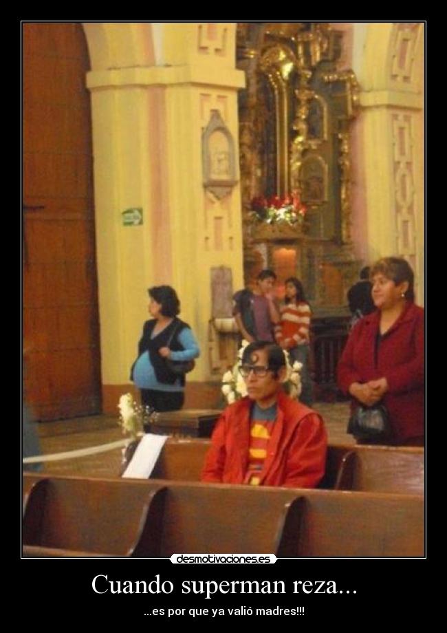 Cuando superman reza... -