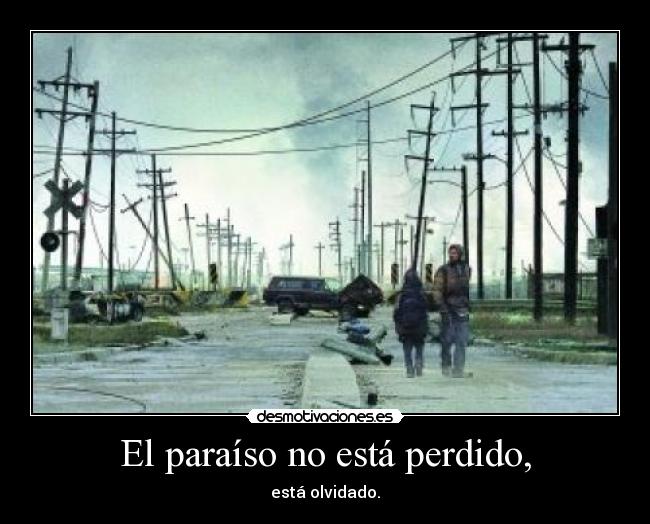 El paraíso no está perdido, - 