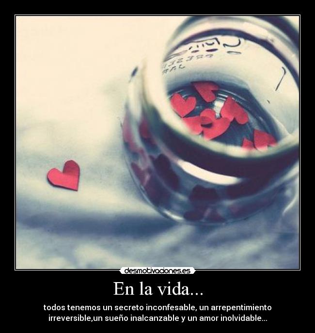En la vida... -