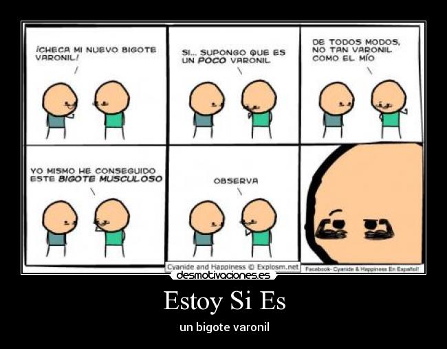 Estoy Si Es - un bigote varonil