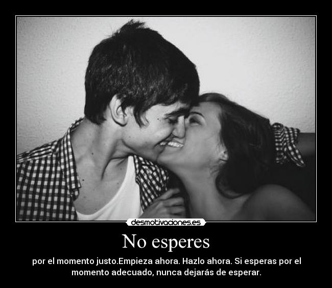 No esperes - 