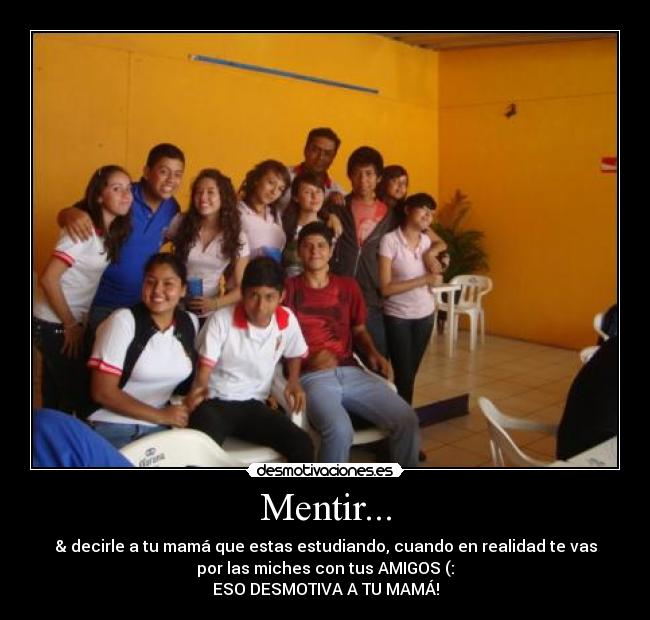 carteles mentir desmotivaciones