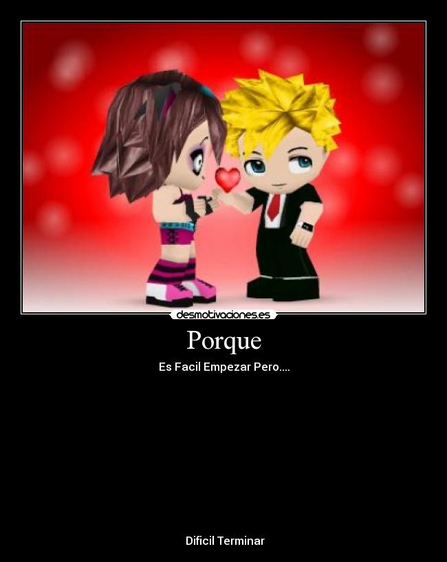 Porque - Es Facil Empezar Pero....











 Dificil Terminar