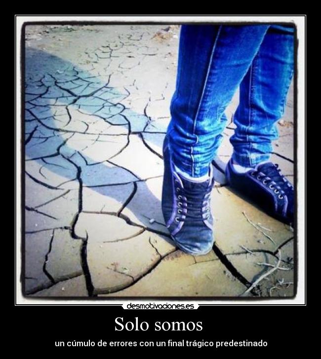 Solo somos  - 