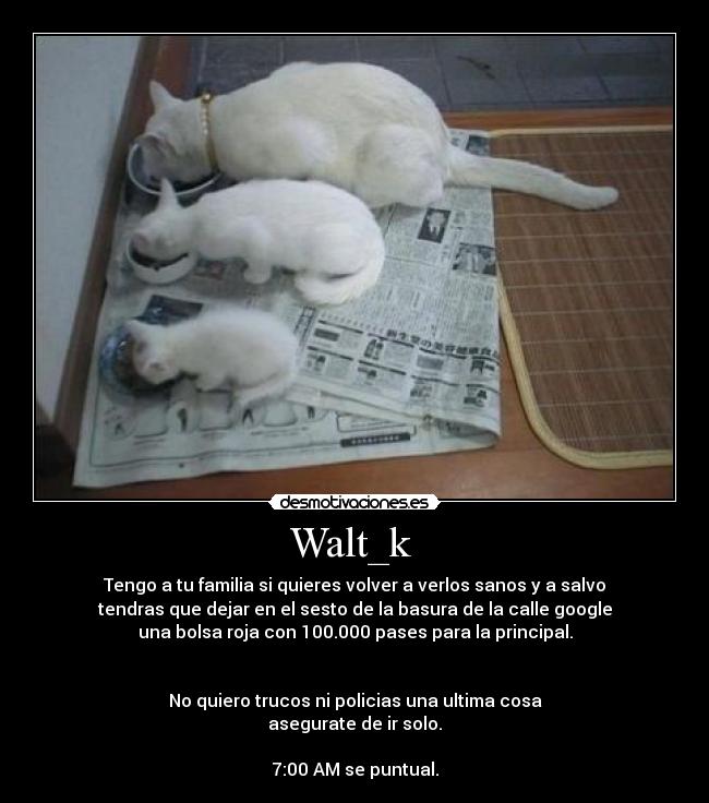 carteles walt_k desmotivacioneses desmotivaciones