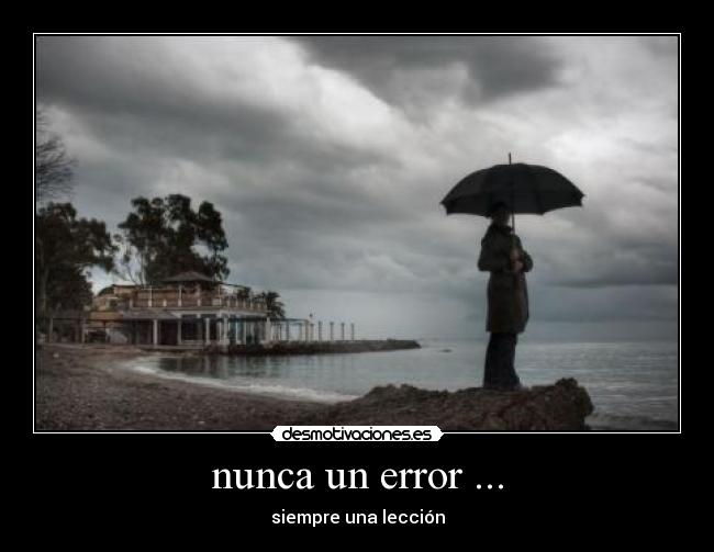 nunca un error ... -