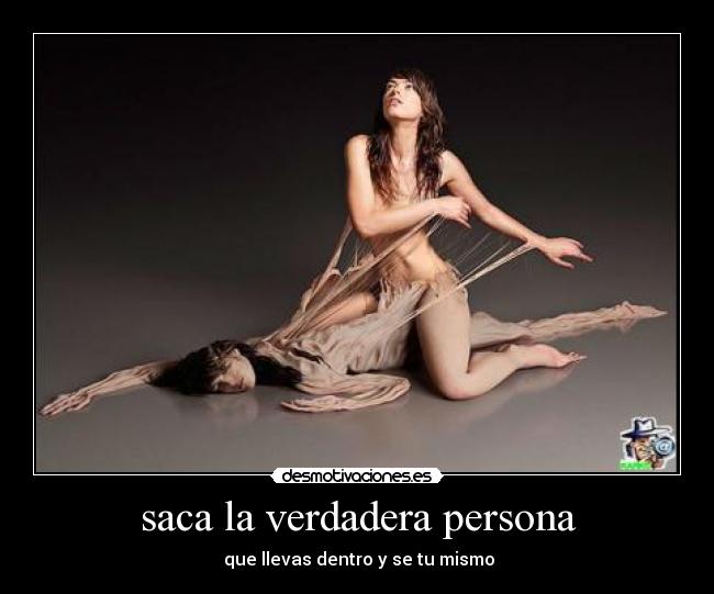 saca la verdadera persona - 