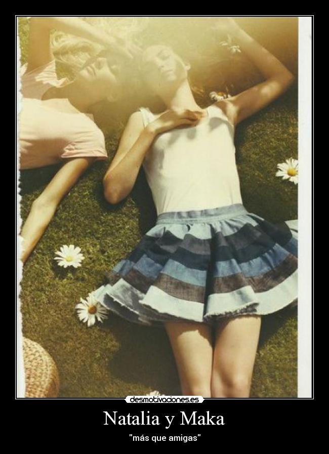 Natalia y Maka -