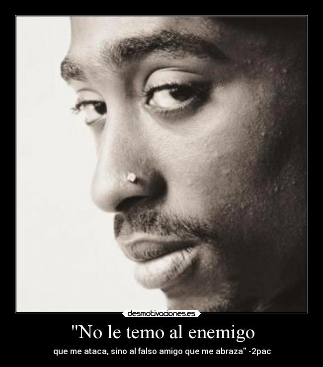 No le temo al enemigo -