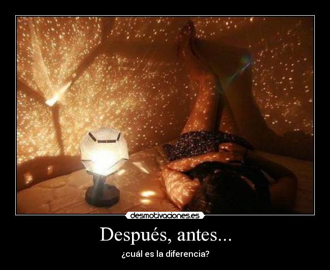 Después, antes... - ¿cuál es la diferencia?