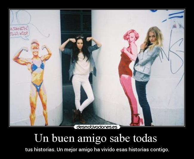 Un buen amigo sabe todas -