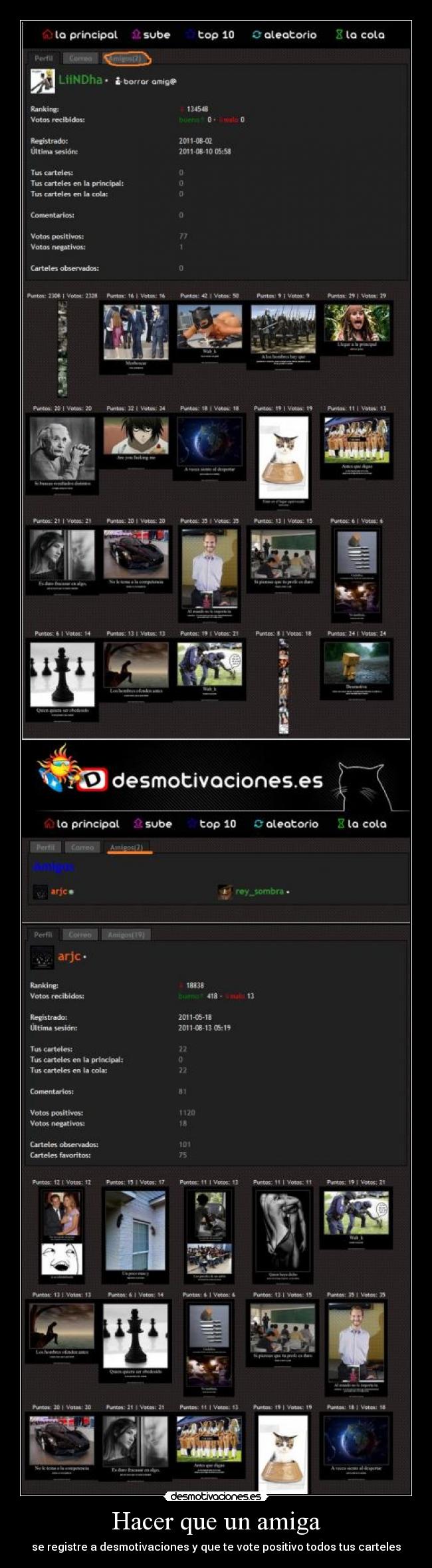 Hacer que un amiga - se registre a desmotivaciones y que te vote positivo todos tus carteles
