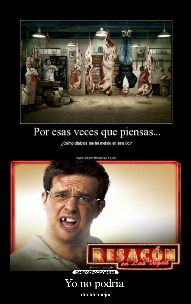 Yo no podria - decirlo mejor