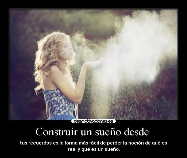 Construir un sueño desde -