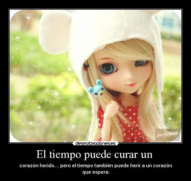 El tiempo puede curar un  - 