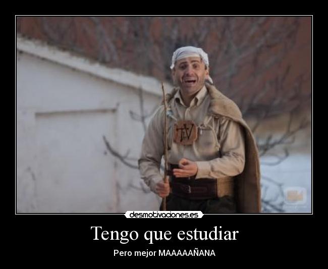 Tengo que estudiar -