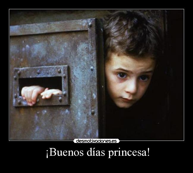 ¡Buenos días princesa! - 
