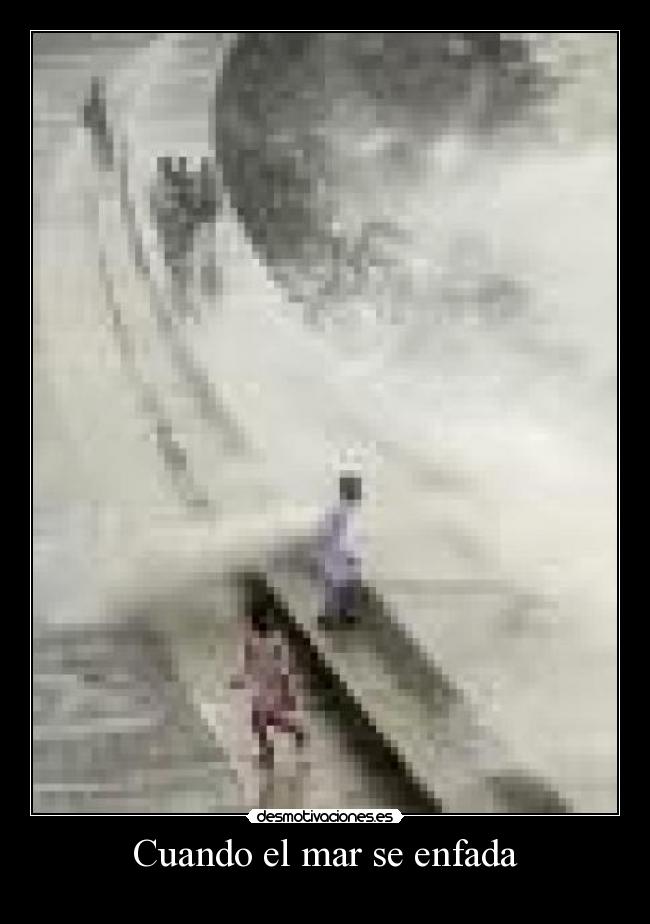 Cuando el mar se enfada -